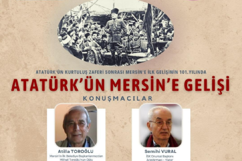 Atatürk'ün Mersin'e Gelişi